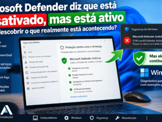 Microsoft Defender Diz Que Está Desativado, Mas Continua Ativo No Windows 11