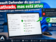 Microsoft Defender Diz Que Está Desativado, Mas Continua Ativo No Windows 11